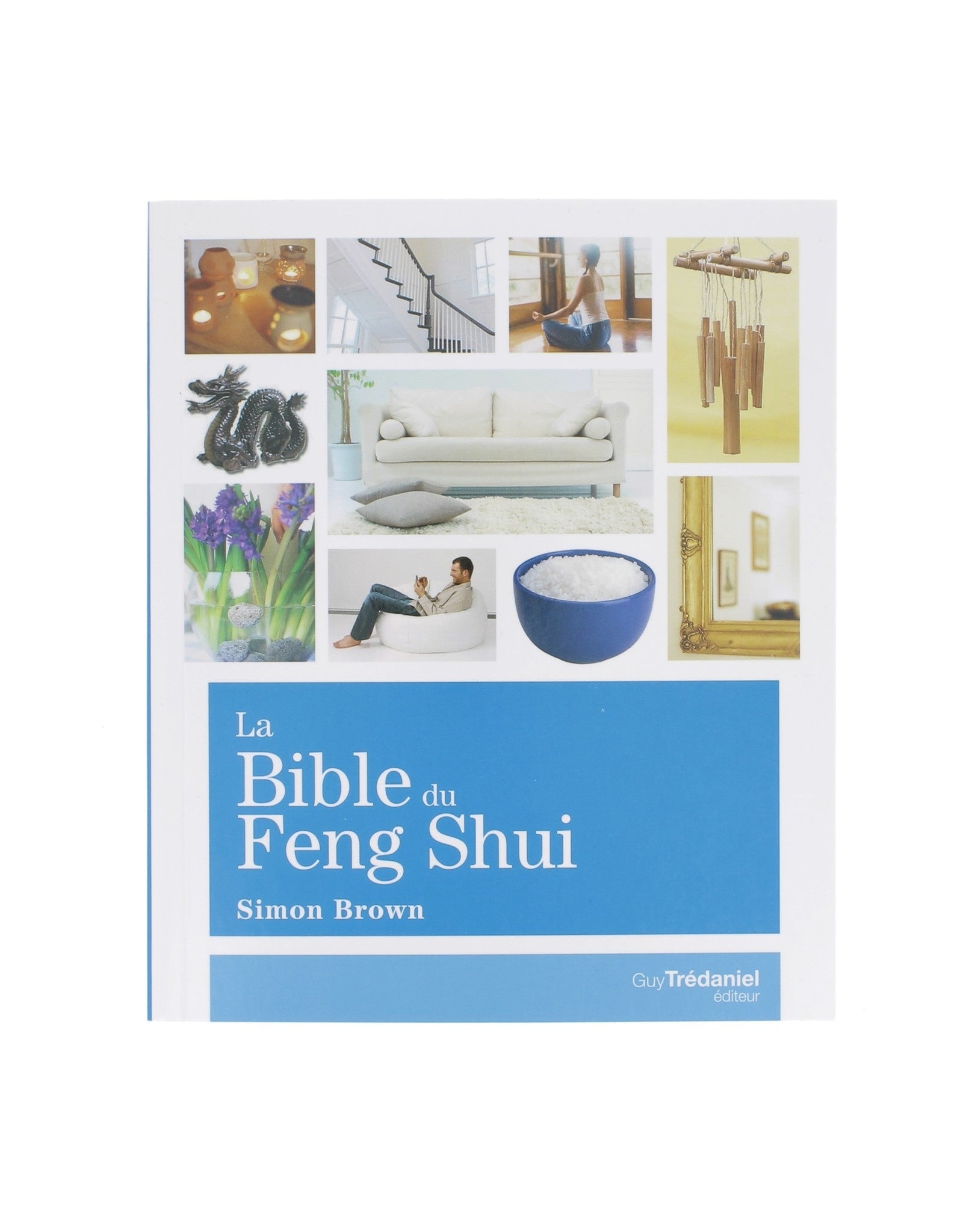 Livre - La Bible Du Feng Shui