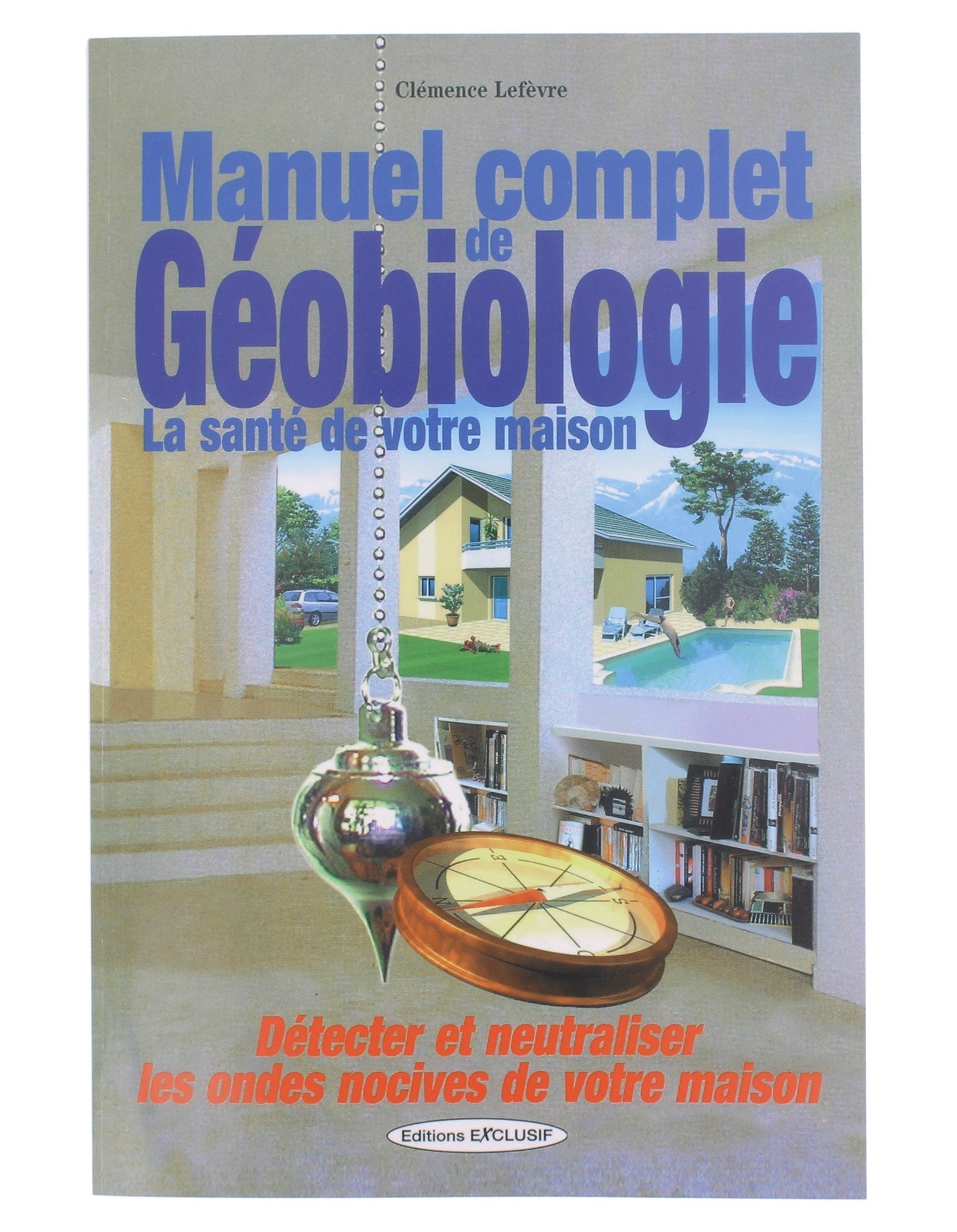 Livre - Manuel Complet De Géobiologie