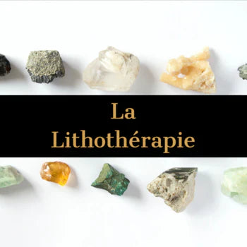 Qu'est ce que la Lithothérapie ? La lithotherapie et ses bienfaits?