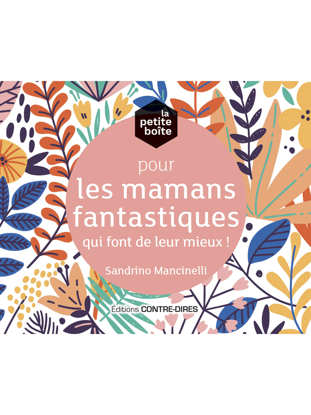 La petite boîte pour les mamans fantastiques qui font de leur mieux !