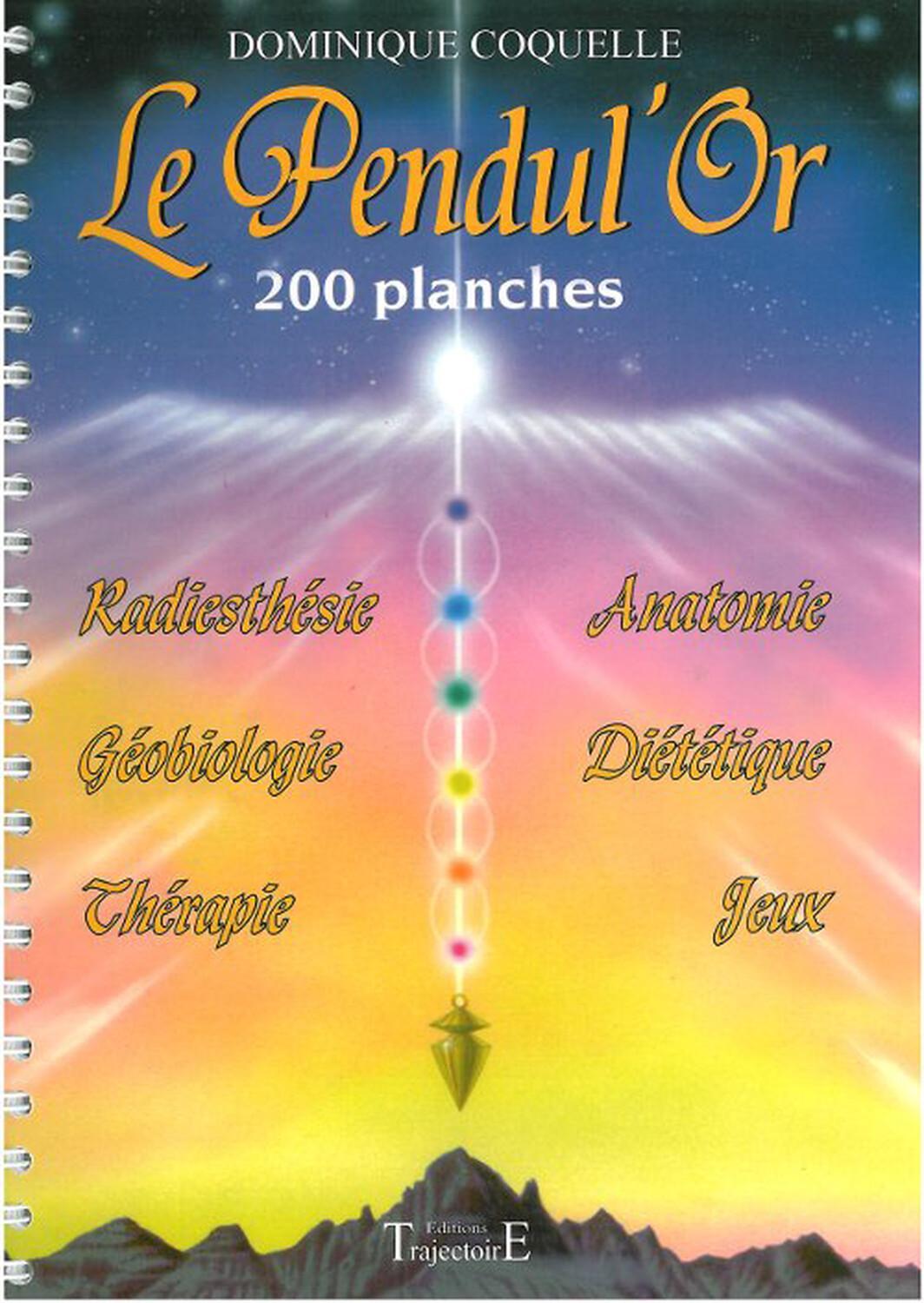 Le Pendul'Or - 200 planches - Dominique Coquelle
